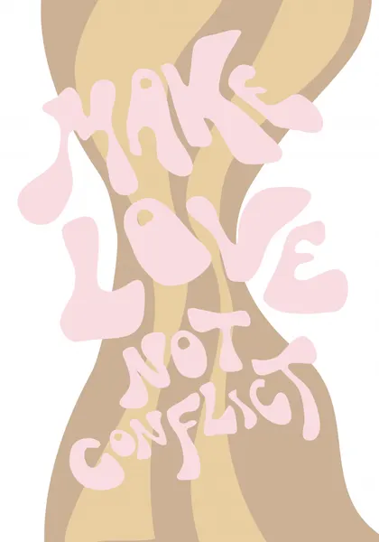 Make Love Not Conflict by Pictufy Studio II