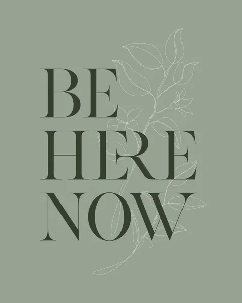 Be Here Now Botanical by KsanaKalpa