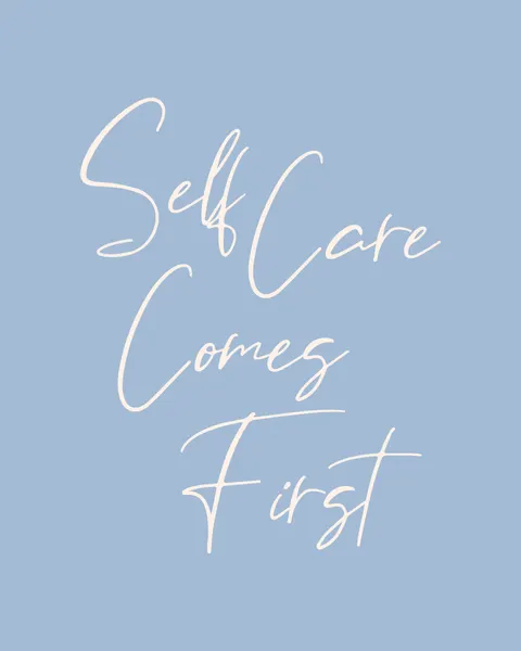 Self Care Comes First by KsanaKalpa