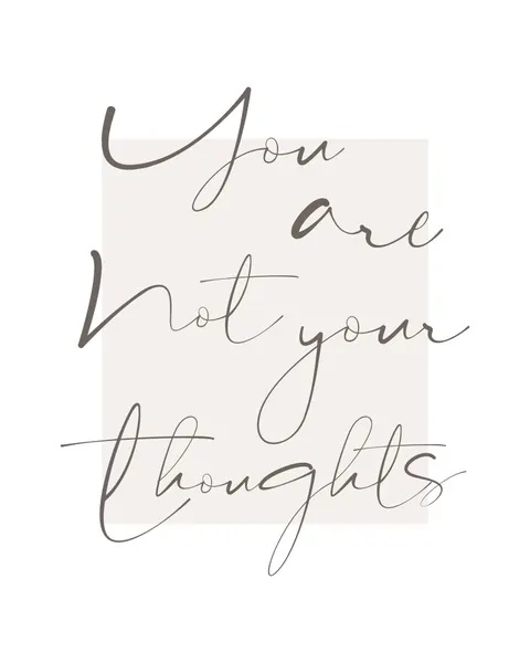You Are Not Your Thoughts by KsanaKalpa