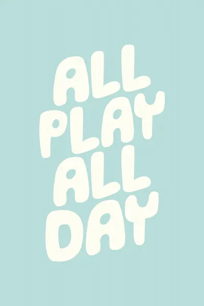 All Play All Day by Brett Wilson
