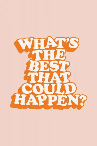 What's the Best That Could Happen F1d3c7 by Brett Wilson