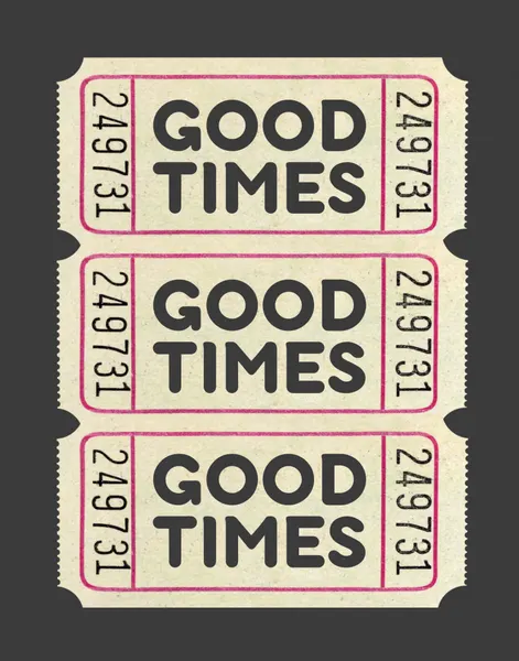 Good Times Ticket by Jolly and Dash