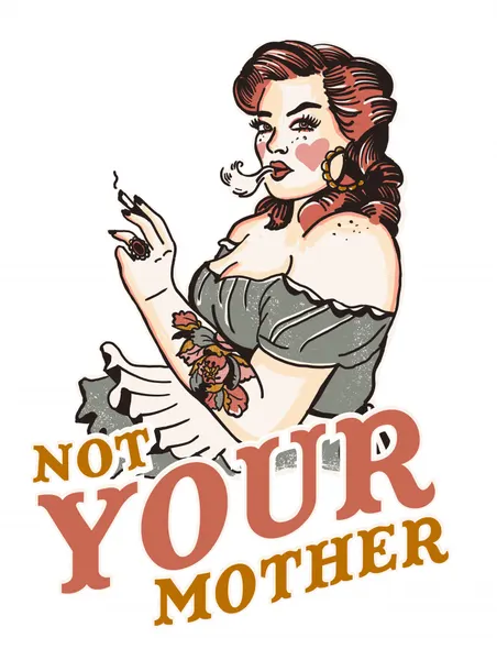 Not Your Mother Snarky Vintage Rockabilly Art by The Whiskey Ginger