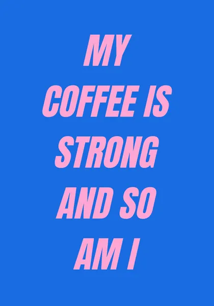 Strong Coffee by Athene Fritsch