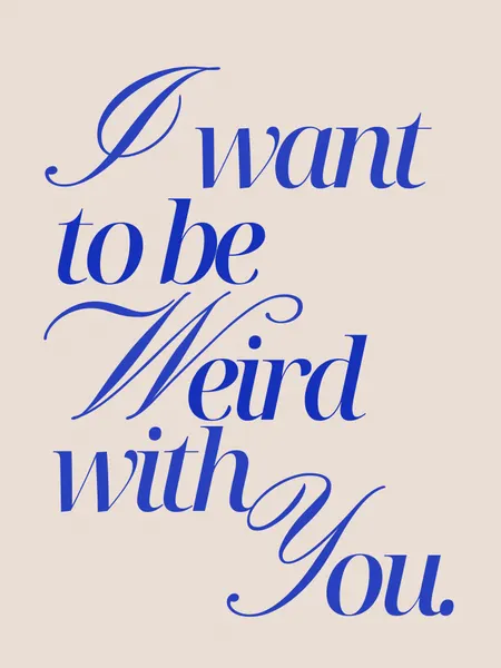 Be Weird With You by Ohkimiko