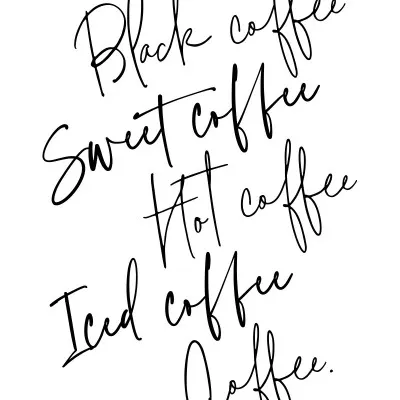 Coffee Drink Choices, wall art by Rosana Laiz Blursbyai
