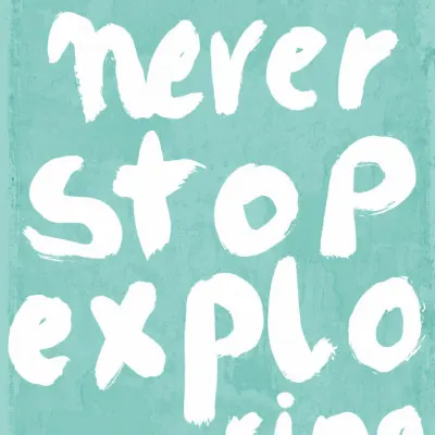 Never Stop Exploring, wall art by Treechild
