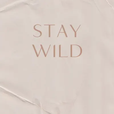 Stay Wild, wall art by uplusmestudio
