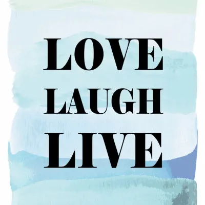 Love Laugh Live Watercolor, wall art by Martina