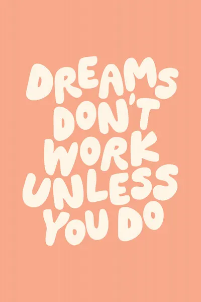 Work For Your Dreams, wall art by Brett Wilson
