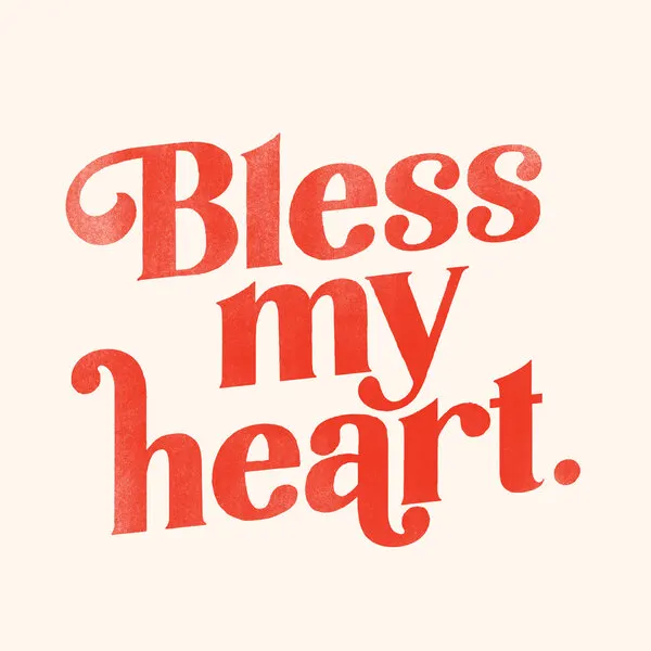 Blessmyheart W Background, wall art by The Whiskey Ginger
