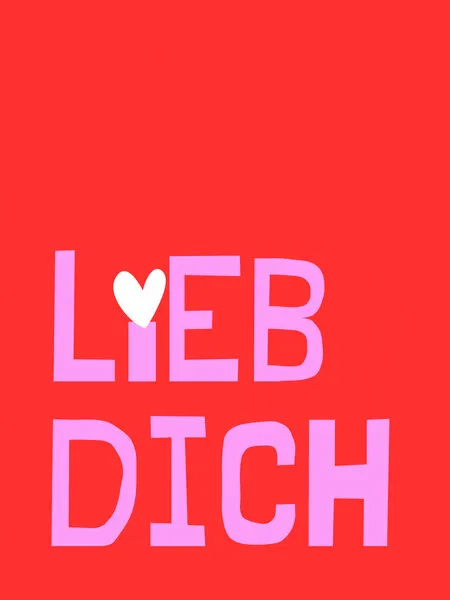 Lieb Dich Love Message, wall art by Ohkimiko
