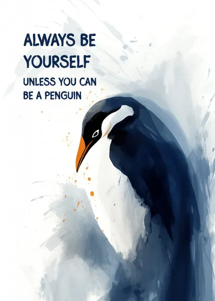 Always Be A Penguin, wall art by Andreas Magnusson