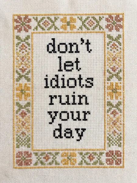 Don't Let Idiots Quote, wall art by Andreas Magnusson
